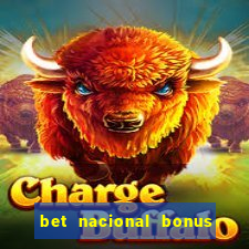 bet nacional bonus de boas vindas